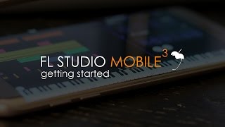 FL STUDIO MOBILE  Getting Started [upl. by Nayd]