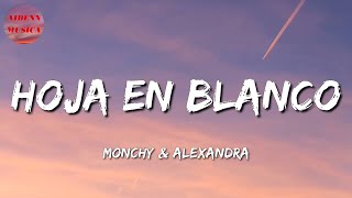 ♬ Hoja En Blanco  Monchy amp Alexandra  Marca MP La Adictiva Letra\Lyrics [upl. by Licastro984]