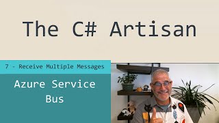 Azure Service Bus 7  Receive Multiple Messages [upl. by Aluor]