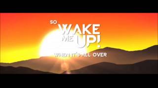 Avicii  Wake me up Lyrics [upl. by Mahda]