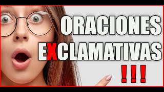 ORACIONES EXCLAMATIVAS ❗❗ TIPOS DE ORACIONES 🚀 Te Explico un Método Super rápido🚀【 ¡CON EJEMPLOS 】 [upl. by Ahseyd47]