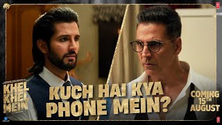 Khel Khel Mein Promo Kuch Hai Kya Phone Mein Akshay KumarAmmyTaapseeVaaniFardeenAditya [upl. by Alakim]