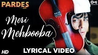 Meri Mehbooba Lyrical  Pardes  Shahrukh Khan amp Mahima  Kumar Sanu amp Alka Yagnik  Shahrukh Hits [upl. by Declan]