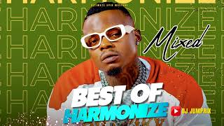 BEST OF HARMONIZE MIXTAPE [upl. by Oneil]