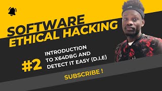 Software Ethical Hacking  Lesson 2 Introduction to x64dbg nad Detect It Easy [upl. by Archaimbaud]