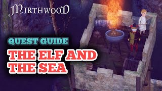 Mirthwood the Elf and the Sea Quest  Blackwater Isle Lighthouse Elara Location [upl. by Ahsie]