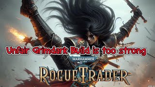 Rogue Trader unfair grimdark build too strong  crypt fight DLC [upl. by Cliffes]