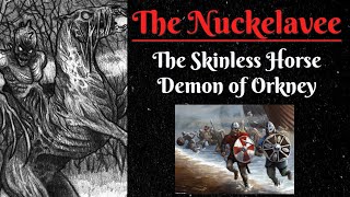 Nuckelavee The Skinless Horse Demon of Orkney Scottish Folklore [upl. by Liuka292]