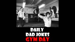 Gym Day Get strong with these dad jokes 12 September 2024 [upl. by Silin]