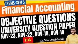 Financial Accounting FA Objective Questions university paper solved TYBMS V  Dr Mihir Shah [upl. by Nekcerb440]