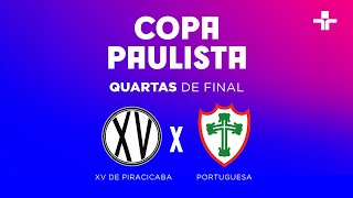 COPA PAULISTA  XV DE PIRACICABA X PORTUGUESA  AO VIVO E COM IMAGENS  14092024 [upl. by Shaddock]