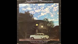 Jackson Browne  Late For The Sky 1974 Part 1 Full Album [upl. by Kinney]