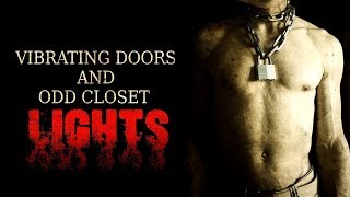 quotVibrating Doors And Odd Closet Lightsquot Creepypasta [upl. by Adekam]