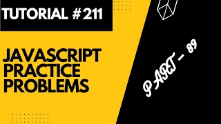 JavaScript Practice Problems  Part 89  Web Development Tutorial 211 [upl. by Lindy]