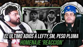 PESO PLUMA LEFTY SM REACCION SU ÚLTIMA CANCIÓN OVELTIME TV [upl. by Gnoud]