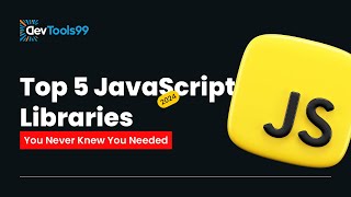 Top 5 JavaScript Libraries you never knew you needed devtools99 javascript javascriptlibraries [upl. by Yanaton]