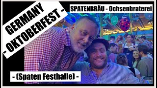 GERMANY  OKTOBERFEST  SPATENBRÄU  Ochsenbraterei Spaten Festhalle [upl. by Nnyl]