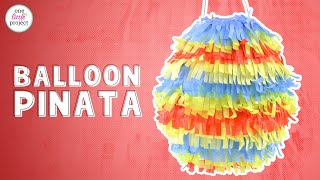 How to Make a Pinata With a Balloon  Easy DIY Pinata [upl. by Edwards658]