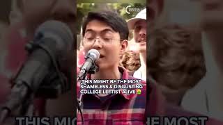 This Might be the Most Shameless amp Disgusting College Leftist Alive [upl. by Elyagiba514]