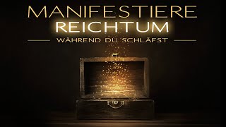 Manifestiere Reichtum mit dem Gesetz der Anziehung  EinschlafMeditation [upl. by Aicen]