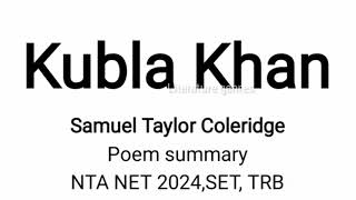 Kubla Khan poem by STColeridge Easy explained Notes Summary [upl. by Fishback]