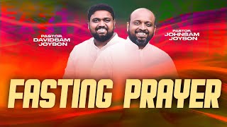 🔴SPECIAL FASTING PRAYER  JOHNSAM JOYSON  DAVIDSAM JOYSON  FGPC NAGERCOIL  RETELECAST [upl. by Dorolice489]