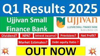 UJJIVAN SMALL FINANCE BANK Q1 results 2025  UJJIVAN FINANCE BANK results today  UJJIVAN BANK News [upl. by Akram119]