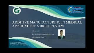 IPCME2021 ADDITIVE MANUFACTURING IN MEDICAL APPLICATIONS A BRIEF REVIEW [upl. by Suanne]