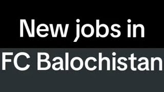 New jobs in fc Balochistan 2024 75 batch for all Pakistan education matric bassforyou viralvideo [upl. by Ydnamron]