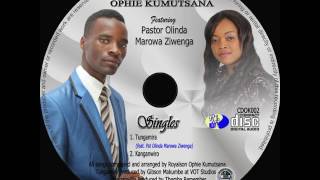 Tungamira by Ophie Kumutsana featuring Pastor Olinda Marowa Ziwenga [upl. by Huttan931]