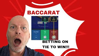 Baccarat Betting on TIE to WIN [upl. by Enimzzaj]