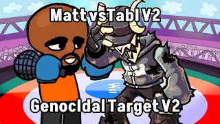 Matt vs Tabi V2  Genocidal Target V2   FNF Mashup [upl. by Reider778]