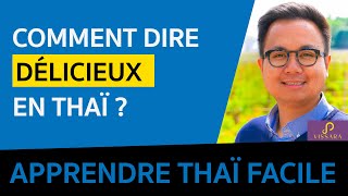 Comment dire quotDélicieux  Très délicieux  Cest bon  Cest très bonquot en thaï lors dun repas [upl. by Niwle]