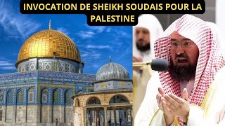 quotLes Invocations Puissantes de Cheikh Soudais pour la PALESTINE  AMINE AMINE AMINE ya RAB quot [upl. by Eniamraj]