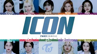 TWICE  ICON Lyrics Color CodedEng [upl. by Annis]