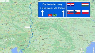 Omówienie trasy z Chorwacji do Polski  Ceny ciekawostki limity prędkości itp [upl. by Eldrid]