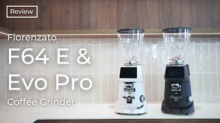 Why Fiorenzato Grinders Are Becoming Popular  F64 E and EVO PRO  Review [upl. by Norah971]