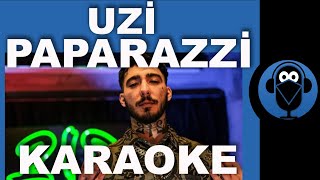 UZİ  PAPARAZZİ   Karaoke   Sözleri  Lyrics  Fon Müziği Beat  COVER [upl. by Ahsemrak223]