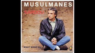 michel sardou quot musulmanes quot par stephane musique  michel sardou pop francaise années80 [upl. by Kcirneh]