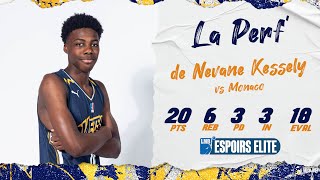 Match record de Nevane KESSELY vs Monaco  20 pts 6 reb 18 déval [upl. by Hellene224]