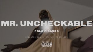 Polo Picasso Mr Uncheckable Official Music Video Shot by ​⁠​AlmigghtyProductions [upl. by Yentroc665]