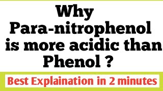 Why Paranitrophenol is more acidic than Phenol [upl. by Roma]