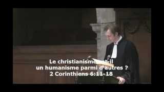 Le christianisme estil un humanisme parmi dautres  2 Corinthiens 61118 [upl. by Karilla]