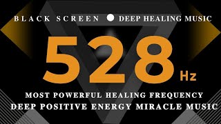 MOST POWERFUL HEALING FREQUENCY 528Hz💰Emotional💛Physical Healing💰 Deep Positive Energy Miracle Music [upl. by Cassey]