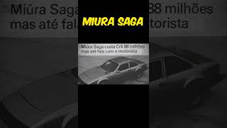 Miura Saga  O Carro que Falava carrosnacionais [upl. by Yeta]