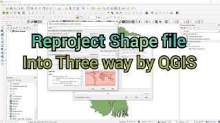 Reproject Shape file in QGIS  Reprojection in QGIS into Three Ways  QGIS Tutorial [upl. by Nitram812]