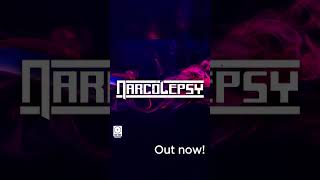 Narcolepsy Out now [upl. by Atibat]