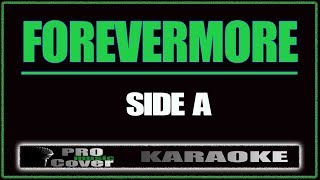 Forevermore  SIDE A KARAOKE [upl. by Earl]