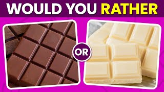 Would You Rather Sweets Edition 🍬 [upl. by Atirat]