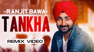 Tankha Remix  Ranjit Bawa  Desi Routz  DJ Ninda Nagra  Latest Punjabi Song 2020 Speed Records [upl. by Matilda98]